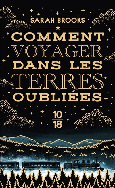 Comment voyager dans les terres oubliées | Brooks, Sarah (Auteur)