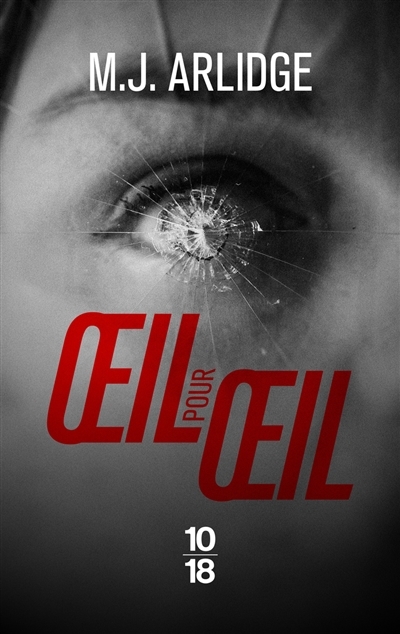 Oeil pour oeil | Arlidge, M.J.