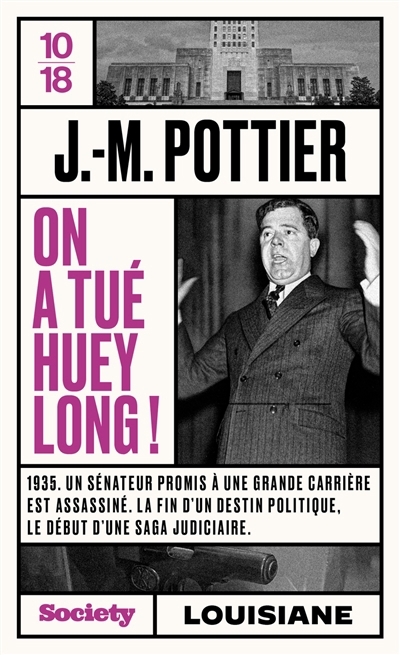 On a tué Huey Long ! | Pottier, Jean-Marie (Auteur)