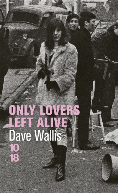 Only lovers left alive | Wallis, Dave