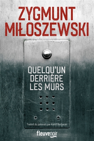 Quelqu'un derrière les murs | Miloszewski, Zygmunt