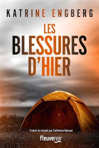 Les blessures d'hier  | Engberg, Katrine
