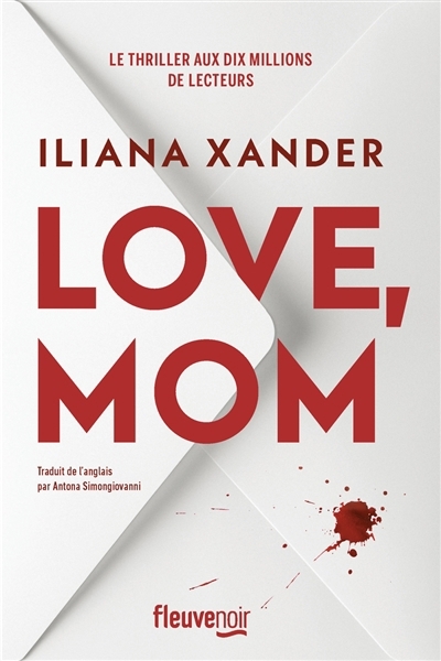 Love, mom | Xander, Iliana (Auteur)