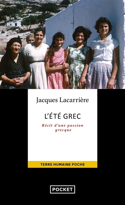 L'été grec : récit d'une passion grecque | Lacarrière, Jacques (Auteur)
