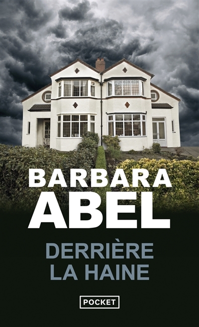 Derrière la haine | Abel, Barbara