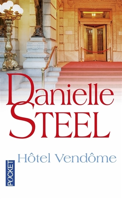 Hôtel Vendôme | Steel, Danielle