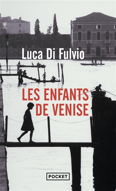 enfants de Venise (Les) | Di Fulvio, Luca