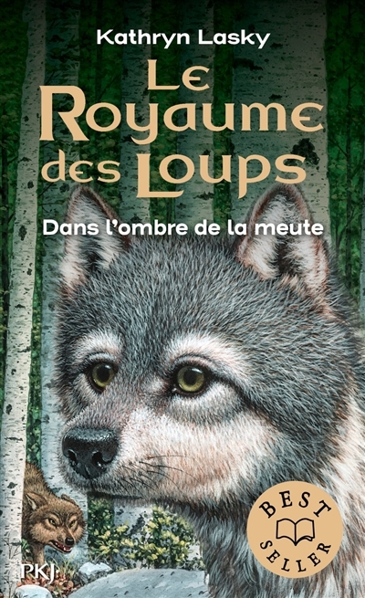 Le royaume des loups T.02 - Dans l'ombre de la meute | Lasky, Kathryn