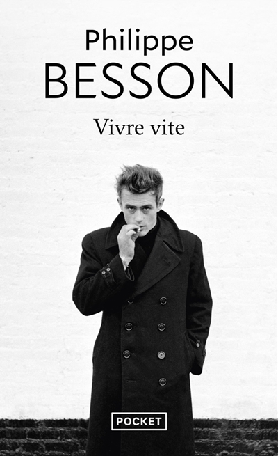 Vivre vite | Philippe Besson