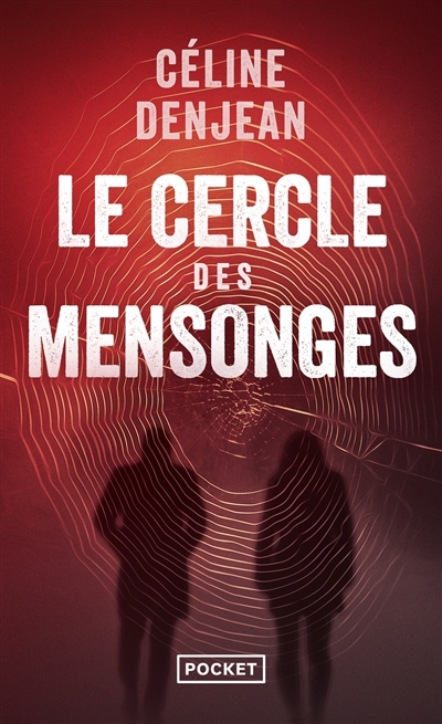 cercle des mensonges (Le) | Denjean, Céline