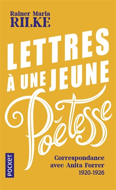 Lettres à une jeune poétesse : correspondance avec Anita Forrer 1920-1926 | Rilke, Rainer Maria