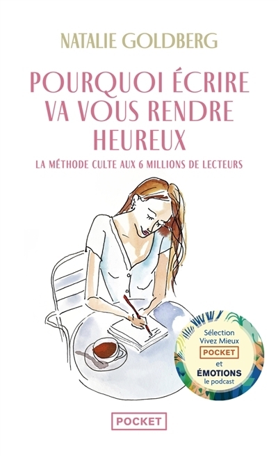 Pourquoi écrire va vous rendre heureux | Goldberg, Natalie