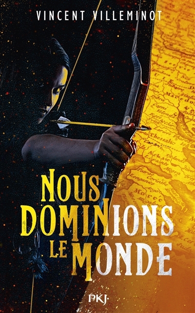 Nous dominions le monde T.01 | Villeminot, Vincent (Auteur)
