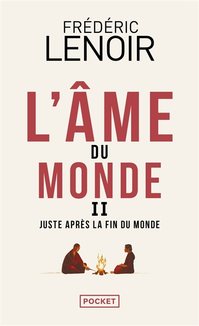 L'âme du monde T.02- Juste après la fin du monde | Lenoir, Frédéric