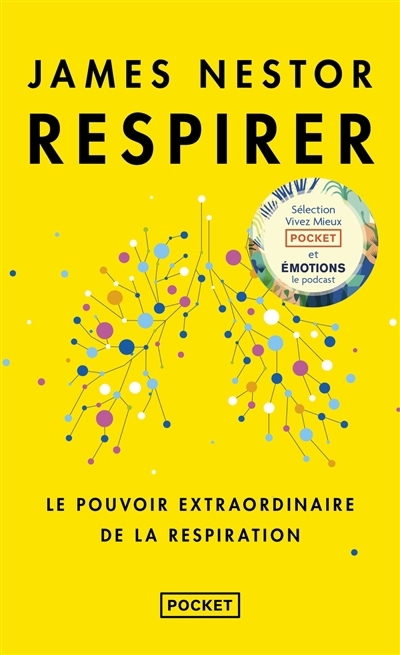 Respirer : le pouvoir extraordinaire de la respiration | Nestor, James