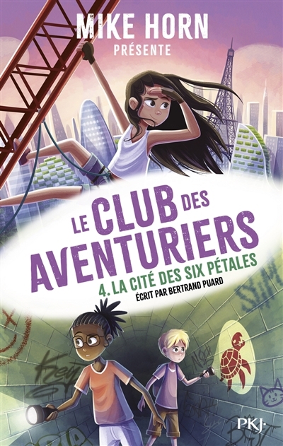 Club des aventuriers (Le) T.04 - La cité des six pétales | Puard, Bertrand (Auteur)