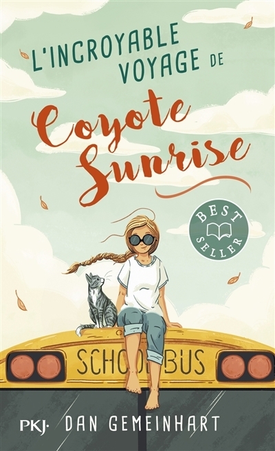 Incroyable voyage de Coyote Sunrise (L') | Gemeinhart, Dan