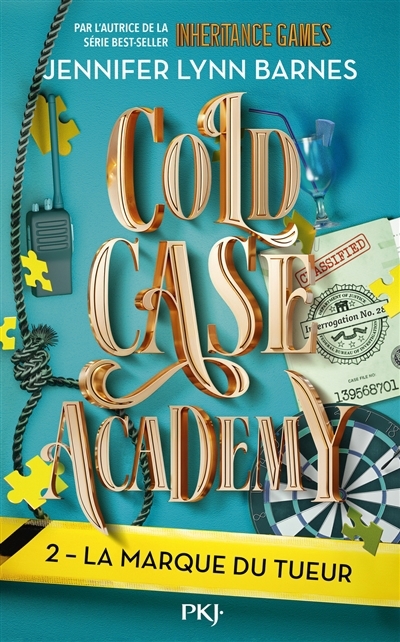 Cold Case Academy T.02 - La marque du tueur | Barnes, Jennifer Lynn (Auteur)