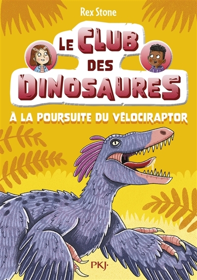 club des dinosaures (Le) T.06 - A la poursuite du vélociraptor | Stone, Rex (Auteur) | Forshaw, Louise (Illustrateur)