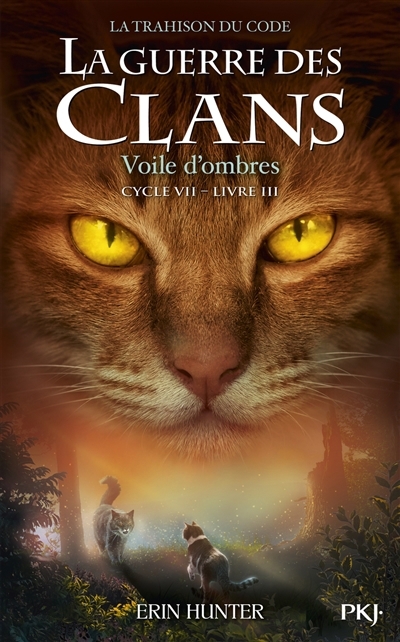 La guerre des Clans Cycle 7 - Voile d'ombres T.03 | Hunter, Erin