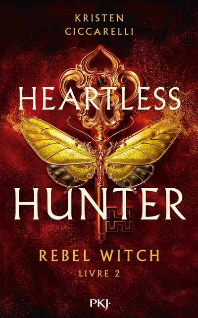 Heatless Hunter T.02 - Rebel witch | Ciccarelli, Kristen (Auteur)
