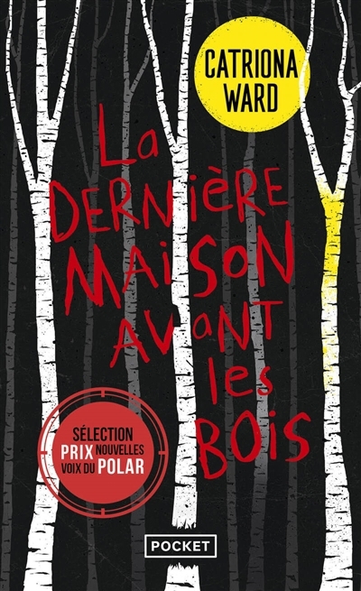 Dernière maison avant les bois (La) | Ward, Catriona