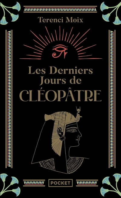 Les derniers jours de Cléopâtre  | Moix, Terenci 