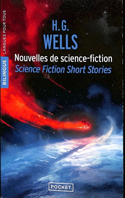 Science fiction short stories = Nouvelles de science-fiction | Wells, Herbert George