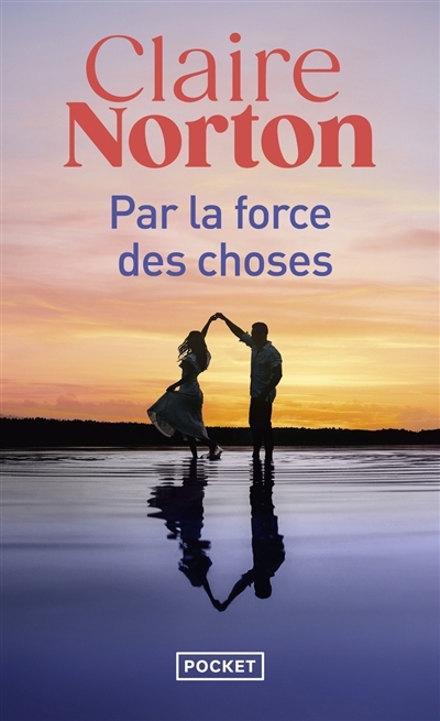 Par la force des choses | Norton, Claire (Auteur)