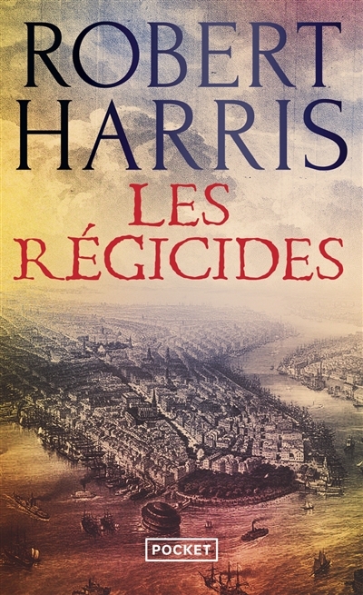 Les régicides | Harris, Robert 