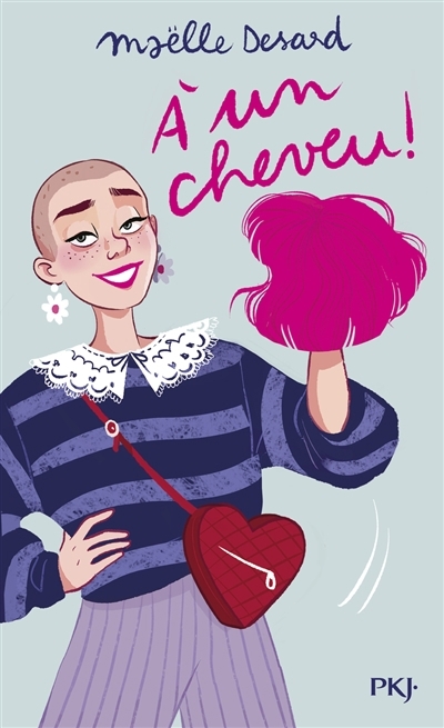 A un cheveu | Desard, Maëlle (Auteur)
