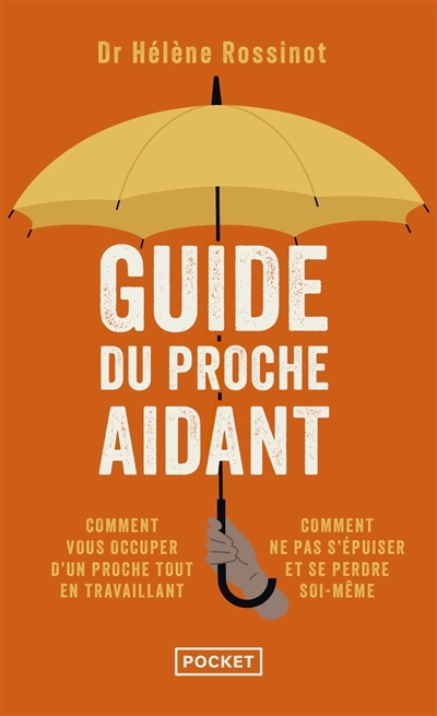 Guide du proche aidant | Rossinot, Hélène