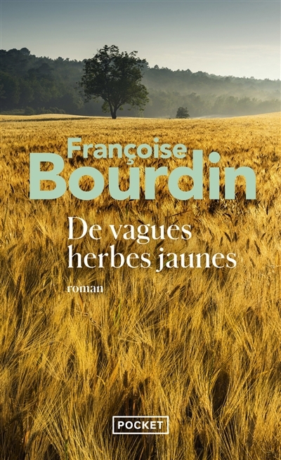 De vagues herbes jaunes | Bourdin, Françoise