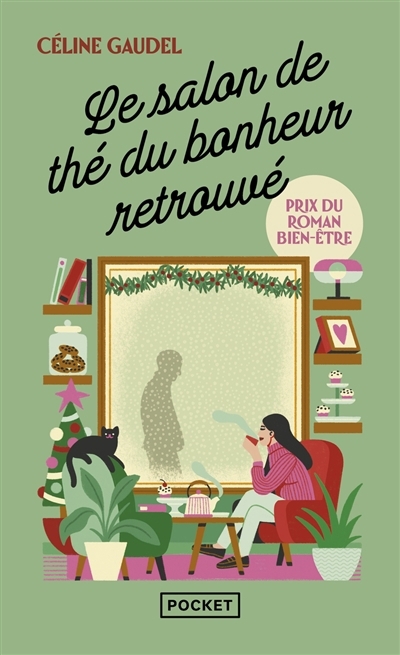 salon de thé du bonheur retrouvé (Le) | Gaudel, Céline (Auteur)