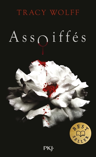 Assoiffés T.01 | Wolff, Tracy