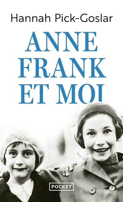 Anne Frank et moi | Pick-Goslar, Hannah 
