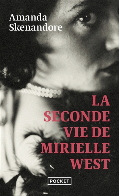 La seconde vie de Mirielle West  | Skenandore, Amanda 