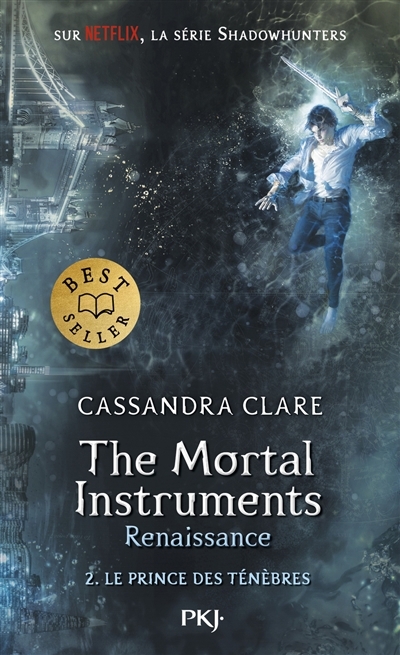 The mortal instruments : renaissance T.02 - prince des ténèbres (Le) | Clare, Cassandra