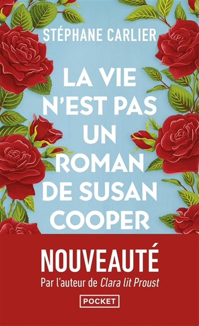 vie n'est pas un roman de Susan Cooper (La) | Carlier, Stéphane (Auteur)