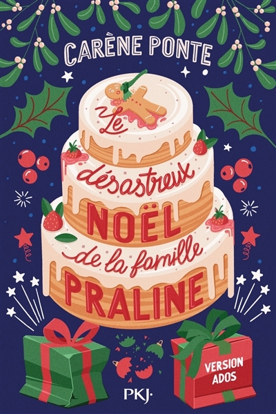 désastreux Noël de la famille Praline (Le) | Ponte, Carène