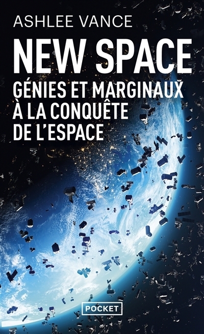 New space : Génies et marginaux à la conquête de l'espace | Vance, Ashlee