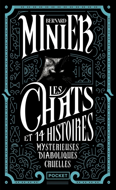 Les chats et 14 histoires mystérieuses diaboliques cruelles  | Minier, Bernard 