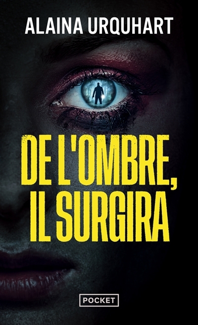 De l'ombre, il surgira | Urquhart, Alaina (Auteur)