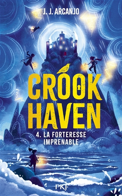 Crook Haven T.04 - La forteresse imprenable | Arcanjo, J.J. (Auteur)