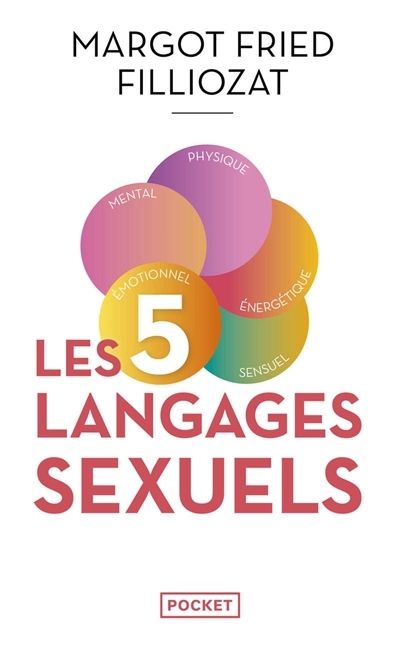 Les 5 langages sexuels | Fried-Filliozat, Margot (Auteur)
