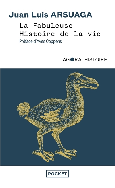 La fabuleuse histoire de la vie : un grand voyage au coeur de l'évolution | Arsuaga, Juan Luis (Auteur)