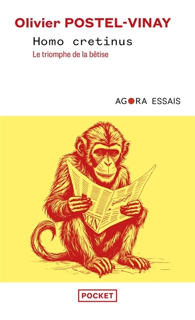 Homo cretinus : le triomphe de la bêtise | Postel-Vinay, Olivier (Auteur)