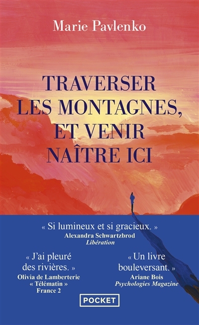 Traverser les montagnes, et venir naître ici | Pavlenko, Marie (Auteur)