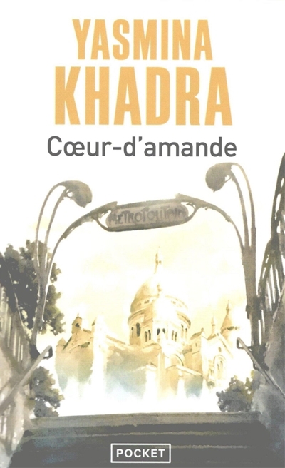 Coeur-d'amande | Khadra, Yasmina (Auteur)