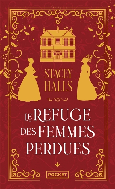 Le refuge des femmes perdues | Halls, Stacey (Auteur)